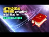 Astrological Remedies Prescribed In Lal Kitab For Malefic Saturn  | Artha | AMAZING FACTS