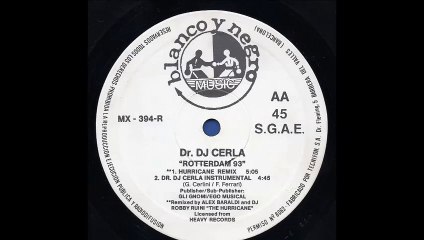 Dr. DJ Cerla - Rotterdam '93 (Hurricane Remix) (B1)