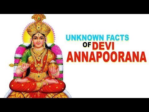 Unknown Facts of Devi Annapoorana | Artha | AMAZING FACTS