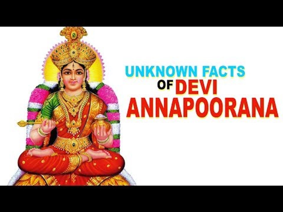 Unknown Facts of Devi Annapoorana | Artha | AMAZING FACTS