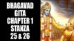 Bhagavad Gita - Chapter 1- Stanza 25 & 26 | Bhagavad Gita Series