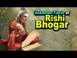 Unknown Facts of Rishi Bhogar | Artha | AMAZING FACTS