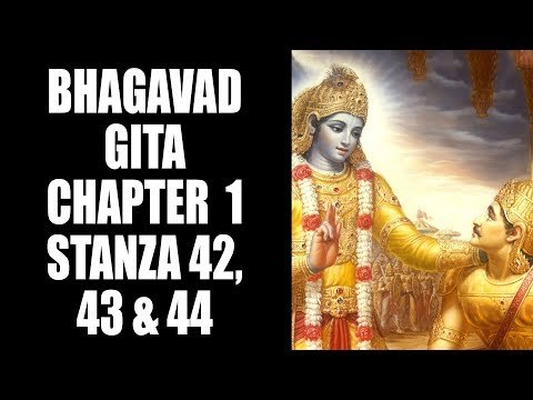 Bhagavad Gita - Chapter 1- Stanza 42, 43 & 44 | Artha | Bhagavad Gita Series