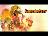 Ganeshotsav | Ganesh Chaturthi 2017 | Ganpati Bappa Morya