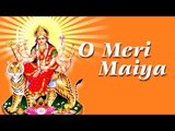 Navratri 2017 | O Meri Maiya | Jai Mata Di | Durga Puja 2017