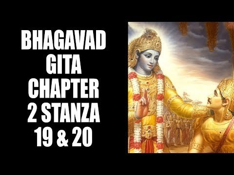 Bhagavad Gita - Chapter 2 - Stanza 19 & 20 | Artha | Bhagavad Gita Series