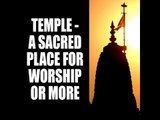 Temple - A Sacred Place For Worship Or More | Places To Worship God | Artha