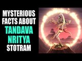 Mysterious facts about Tandava Nritya Stotram | Shiva Tandava Stotram | Artha
