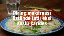 Pirinc Makarnasi Ustunde Tatli Eksi Soslu Karides
