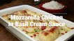 Mozzarella Chicken In Basil Cream Sauce