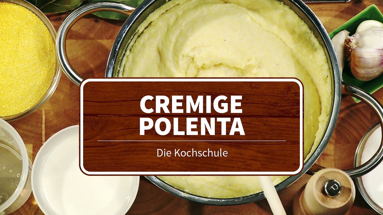 Die Kochschule - Cremige Polenta zubereiten
