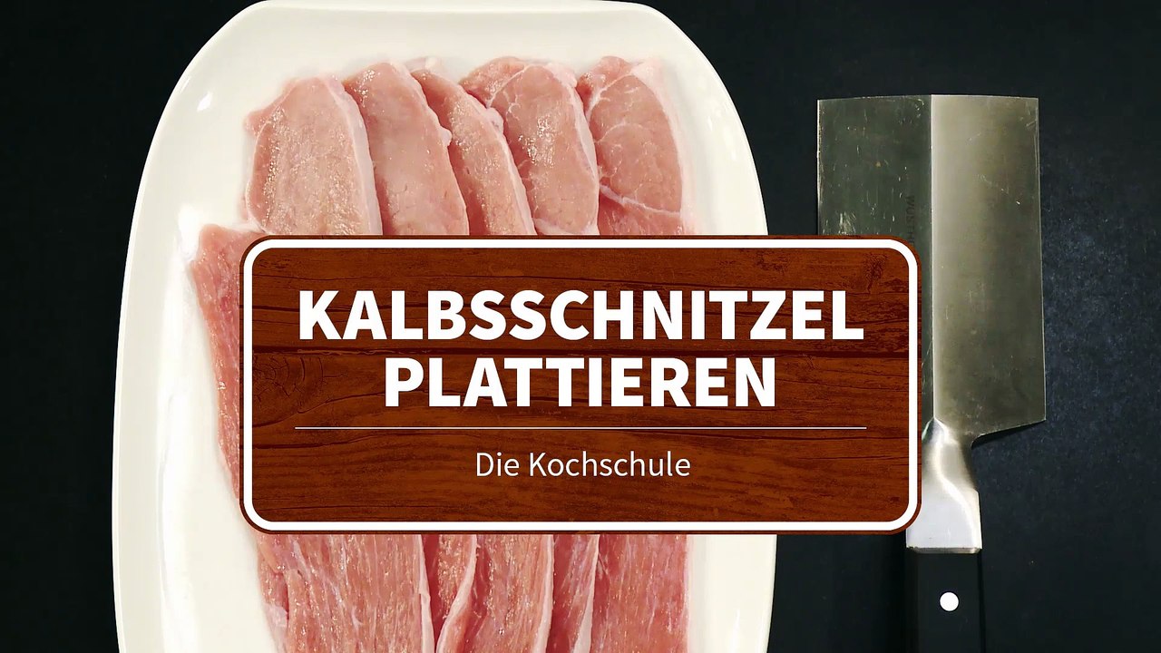 Die Kochschule - Kalbsschnitzel plattieren