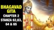 Bhagavad Gita Chapter 2   Stanza 62,63,64 & 65 | Geeta Gyan by Shri Krishna | Artha