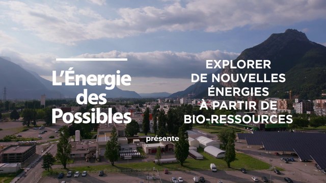 L'énergie des possibles : Explorer de nouvelles énergies à partir de bio-ressources