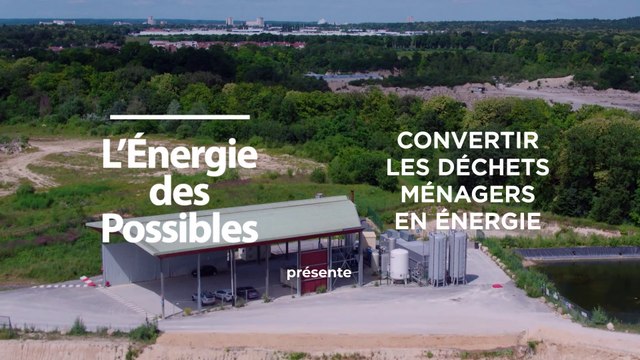 L'énergie des possibles : Convertir les déchets ménagers en énergie