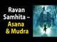 Ravan Samhita – Asana & Mudra | Sitting positions and gestures that Ravana recommended