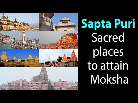 Sapta Puri - Sacred places to attain Moksha | Hindu Temples | Artha - Amazing Facts