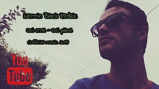 Nermin Black Redzic - Oči crne,Oči plave (Official music 2019