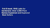 Full E-book  RHS Latin for Gardeners: Over 3,000 Plant Names Explained and Explored  Best Sellers