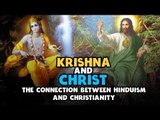 Lord Krishna and Jesus Christ | The connection between Hinduism and Christianity | Artha