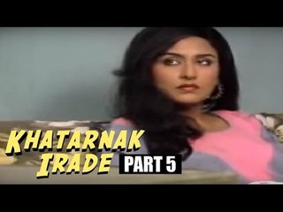 Khatarnak Irade | Aditya Pancholi, Anju Mahendru | Latest Bollywood Movies 2015 | Part 5