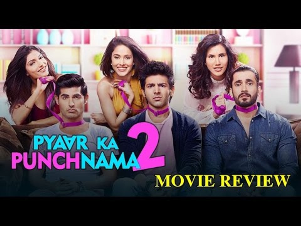 Pyaar Ka Punchnama 2 Full Movie Review | Kartik Aaryan, Nushrat Bharucha, Sonalli Sehgall