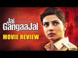 Jai Gangaajal Movie Review by Abhishek Srivastava | Priyanka Chopra | Prakash Jha