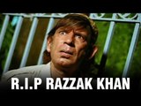 Comedian Razzak Khan passes away