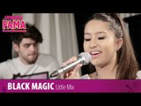 BLACK MAGIC (LITTLE MIX) - Cover Joana Sanches - #PartiuFAMA