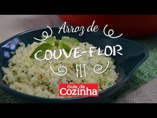 Receita: Arroz de Couve-Flor Fit