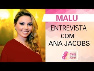 Ana Jacobs fala sobre como decidiu largar a antiga profissão para se tornar uma blogueira de sucesso
