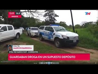 Otra vez narco Itati: Secuestran 600kg de droga