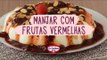 Receita: Manjar com Frutas Vermelhas