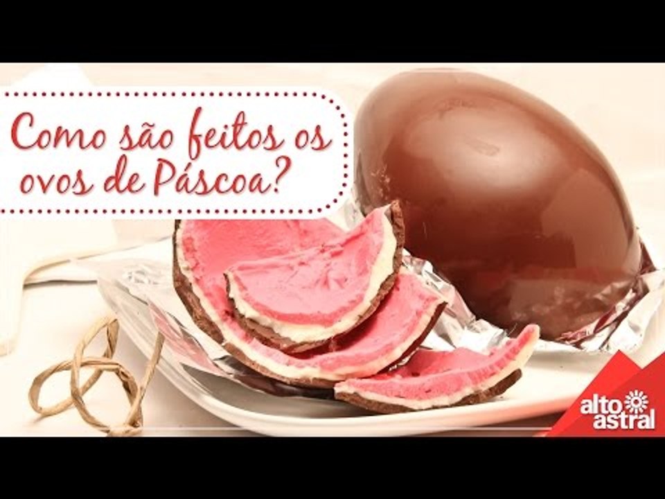 Como são feitos os ovos de Páscoa?
