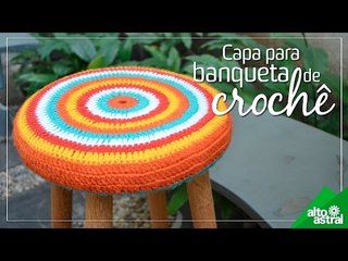 Passo a passo: capa para banqueta em crochê