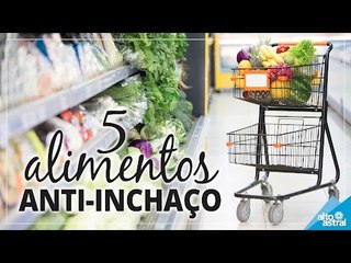 5 alimentos poderosos para acabar com o inchaço!