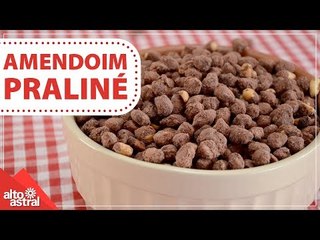 Como fazer Amendoim Praliné