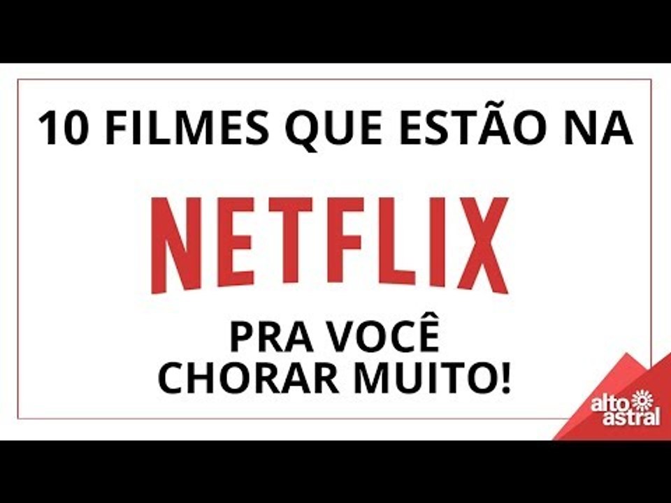 10 filmes do netflix para chorar