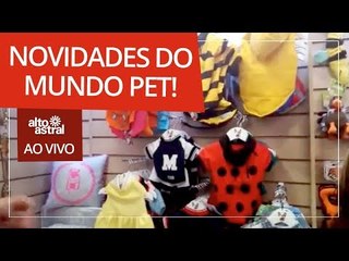 Novidades do mundo pet direto da feira "Pet South America"