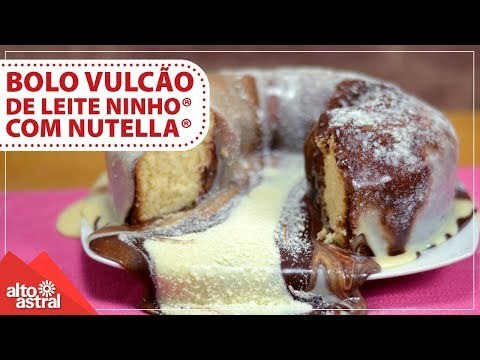 Como fazer Bolo Vulcão de leite Ninho® com Nutella® | Receita