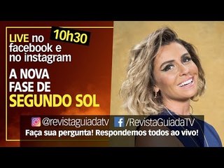 [AO VIVO] REVISTA GUIA DA TV - A NOVA FASE DE SEGUNDO SOL