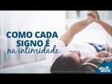Como cada signo é na intimidade