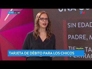 ¿Se viene la tarjeta de débito para los chicos?