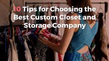 10 Tips for Choosing the Best Custom Closet | Ample Closet