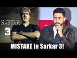 Abhishek points out the BIGGEST MISTAKE in Sarkar 3!