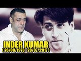 Salman Khan's Close Friend Inder Kumar passes away!