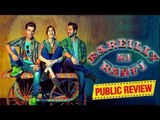 Bareilly Ki Barfi Public Review | Ayushmann Khurrana | Rajkumar Rao | Kriti Sanon