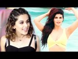 Taapsee Pannu On Jacqueline Fernandez Looking HOTTER In Judwaa 2