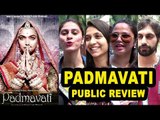 Padmavati (Padmavat) Movie Public REVIEW - First Day First Show Review -Ranveer,Deepika,Shahid
