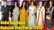 Bollywood Celebs At Baba Siddique Ramzan Iftar Party 2018 | Salman, Katrina, Jacqueline, Daisy,Iulia